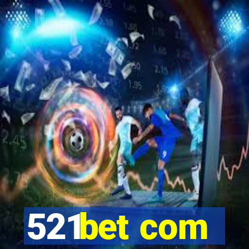 521bet com